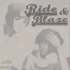 Archer - Ride & Blaze (feat. Luke Noble) - Single